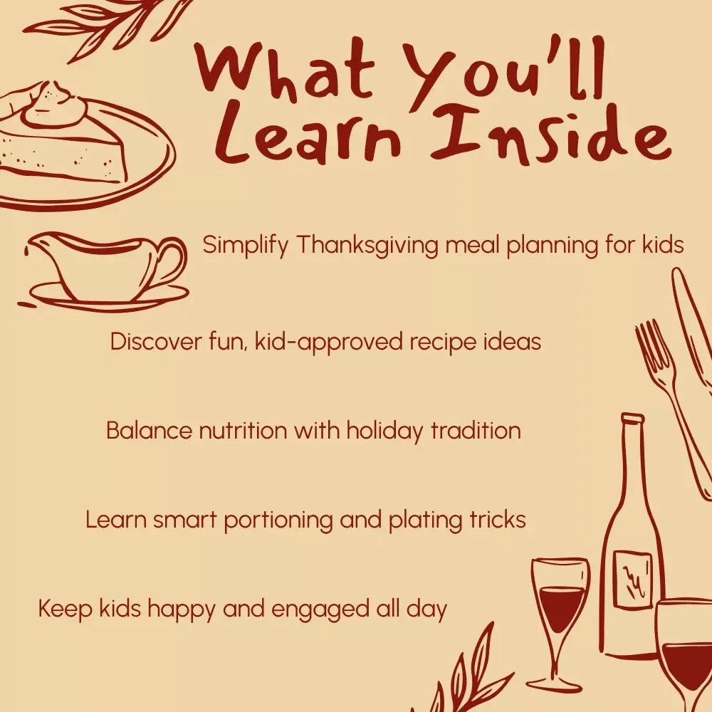 What to Serve at Thanksgiving for Kids | Digital Download eBook | Kid-Friendly Thanksgiving Menu Planner | Family Holiday Guide | Fun & Easy Thanksgiving Ideas for Children