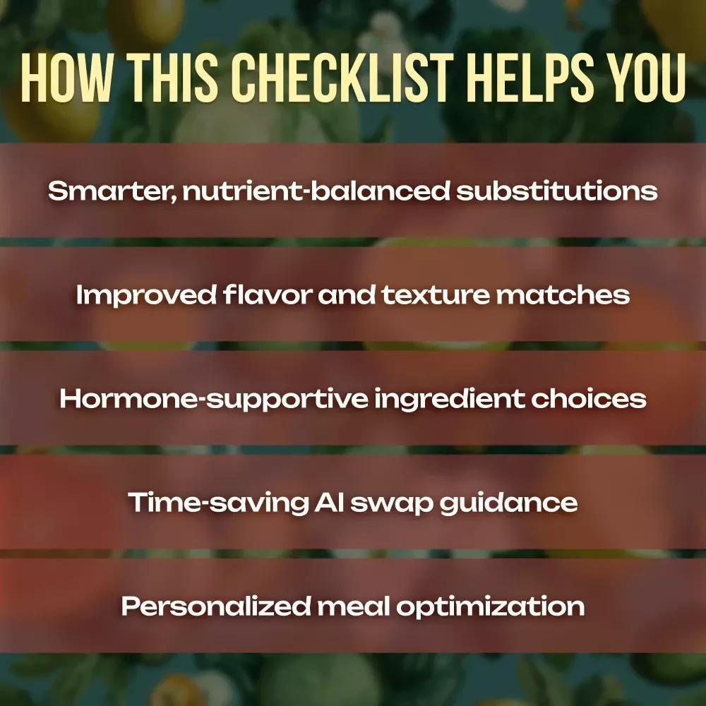 Substitute Ingredients Like a Pro | Smart Ingredient Swap Checklist | Digital Download for Healthy Cooking & Hormone-Friendly Meals