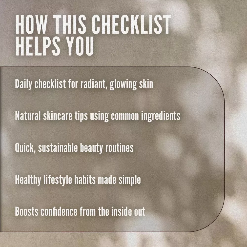 Glow Naturally: Your Ultimate Checklist for Radiant, All-Natural Beauty | Digital Download | Natural Beauty Tips Guide & Printable Self-Care Checklist