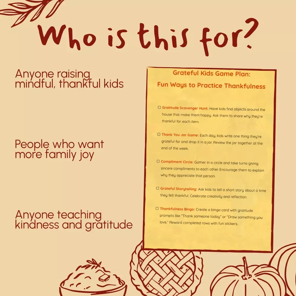 Grateful Kids Game Plan: Fun Ways to Practice Thankfulness | Printable Gratitude Checklist & Family Games for Kids | What Games Help Kids Practice Thankfulness