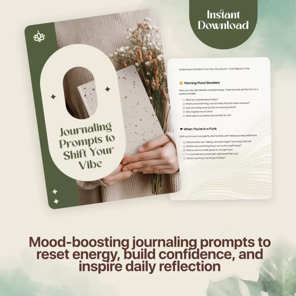 Journaling Prompts to Shift Your Vibe | Digital Download Checklist for Mindset, Self-Care, Mood Boost & Reflection
