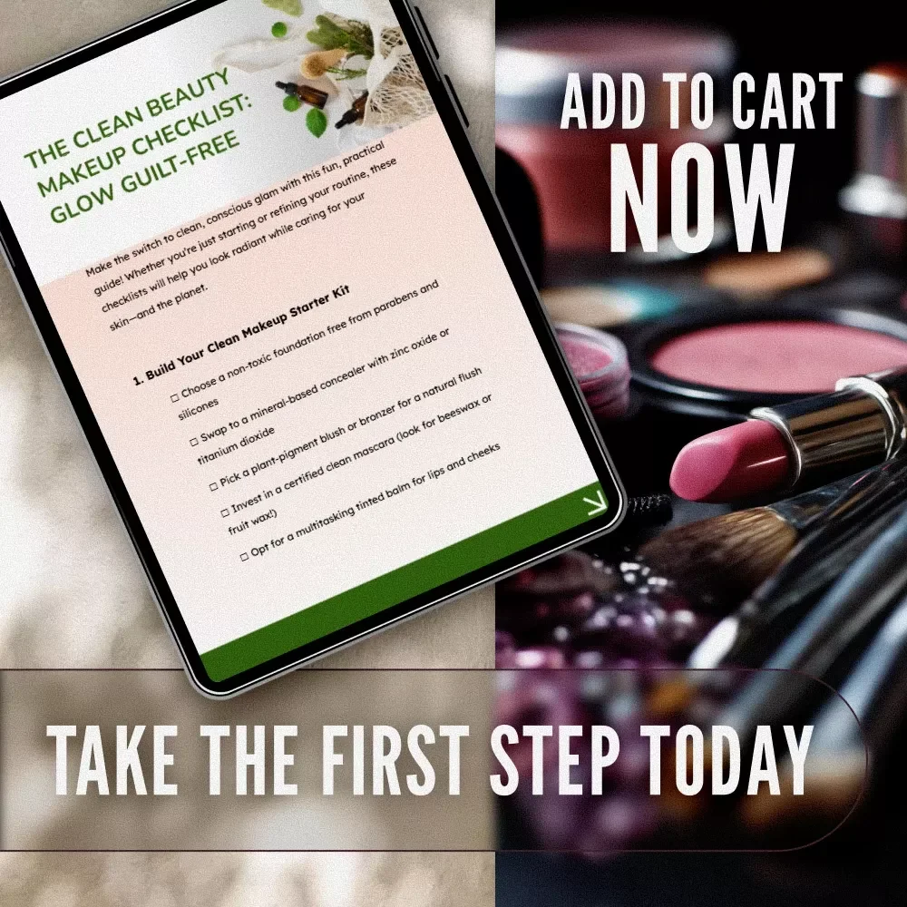 The Clean Beauty Makeup Checklist: Glow Guilt-Free | Clean Beauty Makeup Digital Download | Non-Toxic Skincare Guide & Eco-Friendly Routine