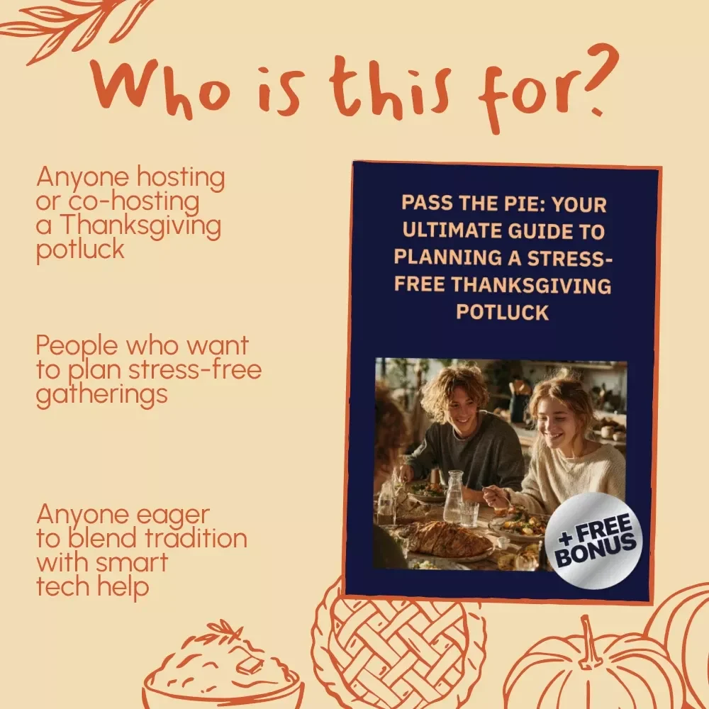 Pass the Pie: Your Ultimate Guide to Planning a Stress-Free Thanksgiving Potluck | How to Plan a Thanksgiving Potluck eBook | Digital Download Holiday Hosting Guide
