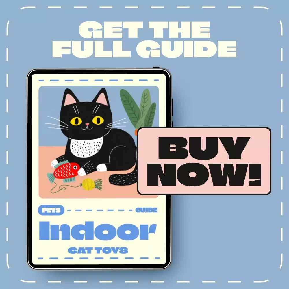 The Ultimate Guide to Indoor Cat Toys | Digital Download eBook for Cat Owners, Pet Care, Cat Enrichment, and Feline Playtime Tips