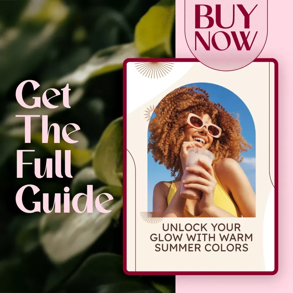 Unlock Your Glow with Warm Summer Colors | Seasonal Color Analysis Guide | Digital Download for Personal Style & Capsule Wardrobe Planning