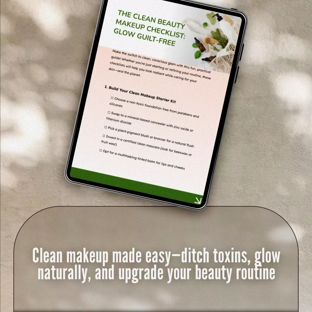 The Clean Beauty Makeup Checklist: Glow Guilt-Free | Clean Beauty Makeup Digital Download | Non-Toxic Skincare Guide & Eco-Friendly Routine