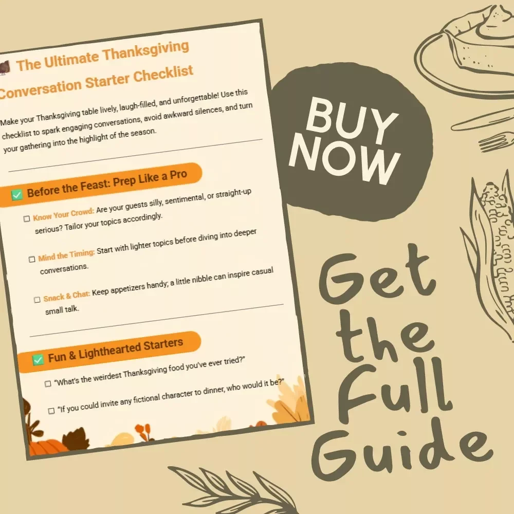 The Ultimate Thanksgiving Conversation Starter Checklist | Digital Download | Printable Guide for Family Gatherings, Holiday Dinner Games & Festive Ice Breakers