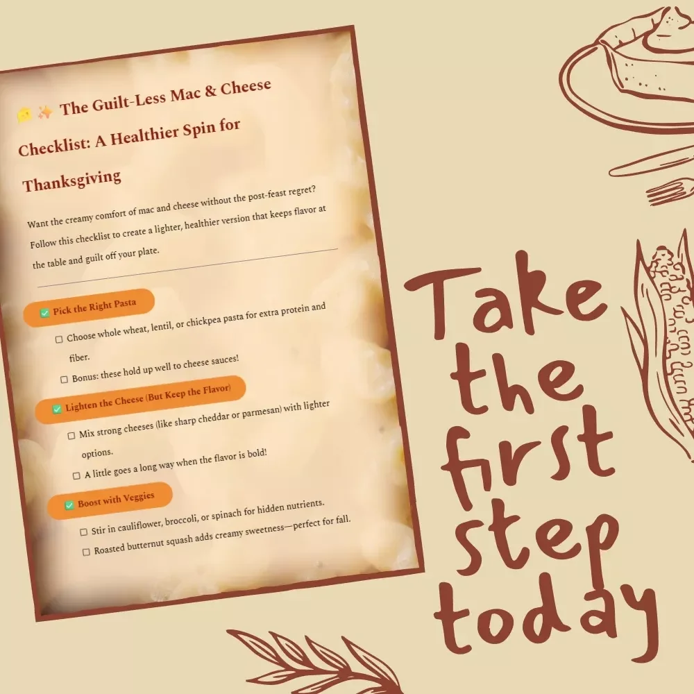 The Guilt-Less Mac & Cheese Checklist: A Healthier Spin for Thanksgiving | Digital Download Guide on How to Make Healthier Mac and Cheese for Thanksgiving