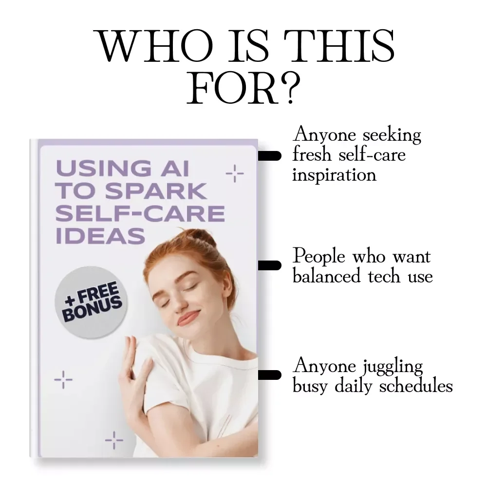 Using AI to Spark Self-Care Ideas | Digital Guide for Personal Growth, Wellness Inspiration & Mindful Living | How to Use AI for Self Care Ideas