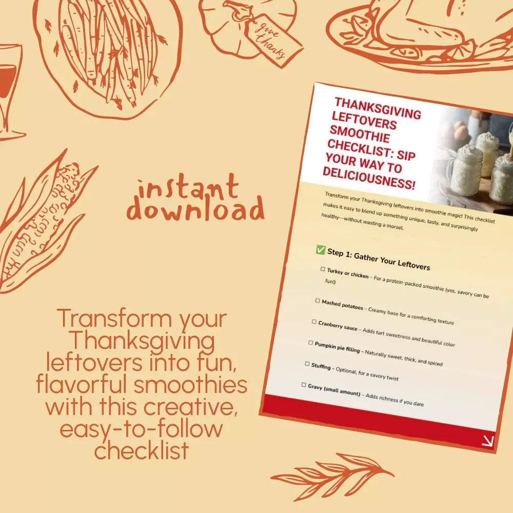Thanksgiving Leftovers Smoothie Checklist: Sip Your Way to Deliciousness! | Creative thanksgiving leftovers smoothie ideas for holiday flavor lovers