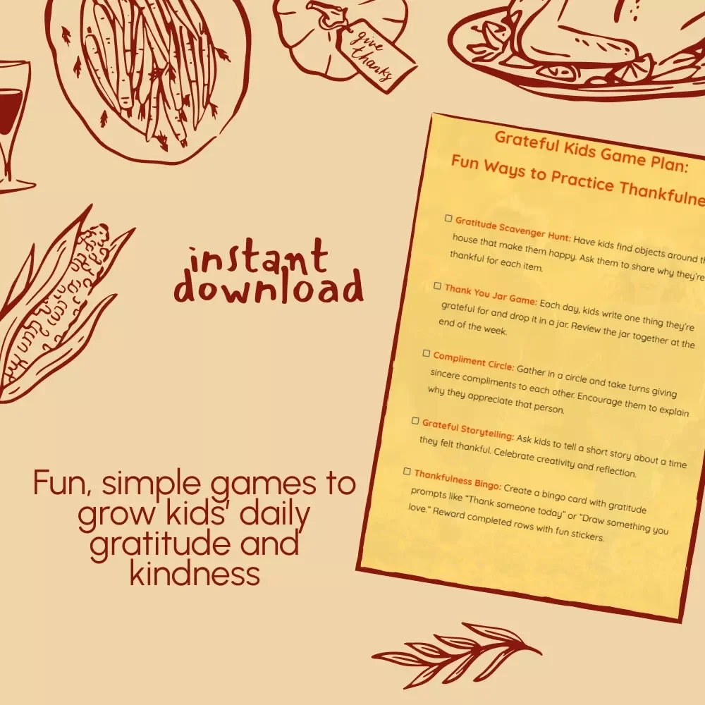 Grateful Kids Game Plan: Fun Ways to Practice Thankfulness | Printable Gratitude Checklist & Family Games for Kids | What Games Help Kids Practice Thankfulness