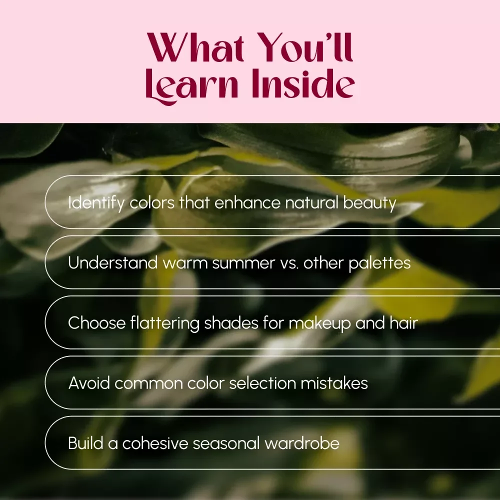 Unlock Your Glow with Warm Summer Colors | Seasonal Color Analysis Guide | Digital Download for Personal Style & Capsule Wardrobe Planning