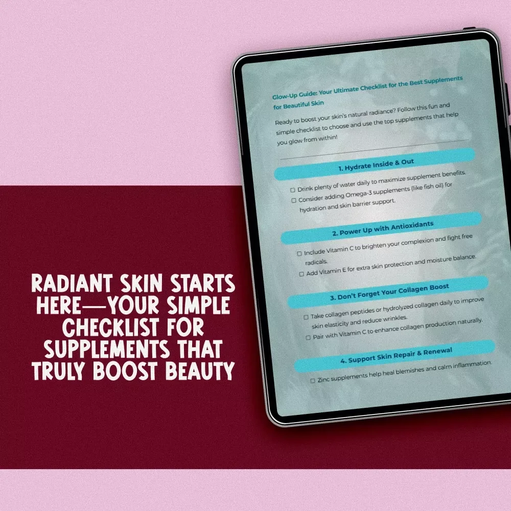 Glow-Up Guide: Your Ultimate Checklist for the Best Supplements for Beautiful Skin | Skin Glow eBook | Digital Self-Care Guide | Beauty Wellness Printable