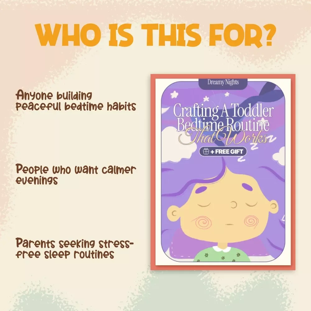 Dreamy Nights: Crafting a Toddler Bedtime Routine That Works | How to Create Bedtime Routine for Toddlers | Gentle Sleep Training eBook for Parents