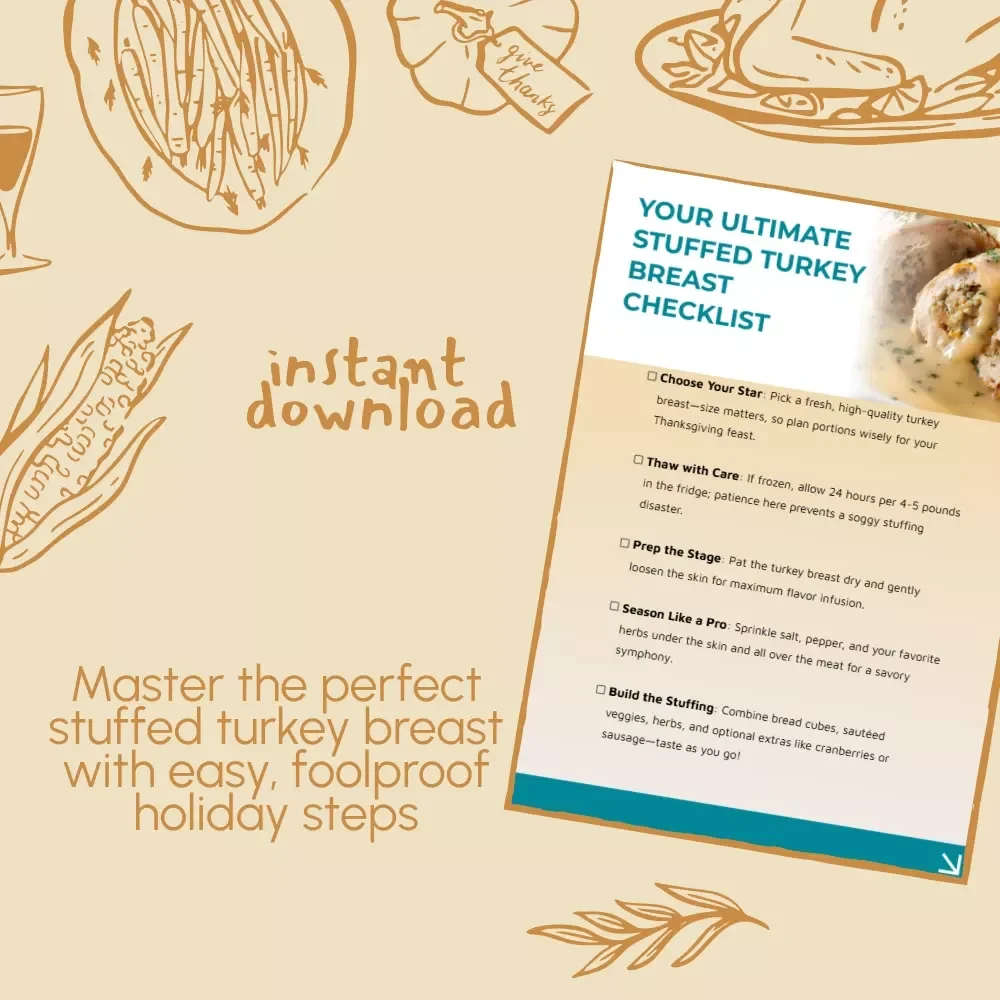 Your Ultimate Stuffed Turkey Breast Checklist | Printable Thanksgiving Cooking Guide | Easy Step-by-Step How to Make Stuffed Turkey Breast for Thanksgiving