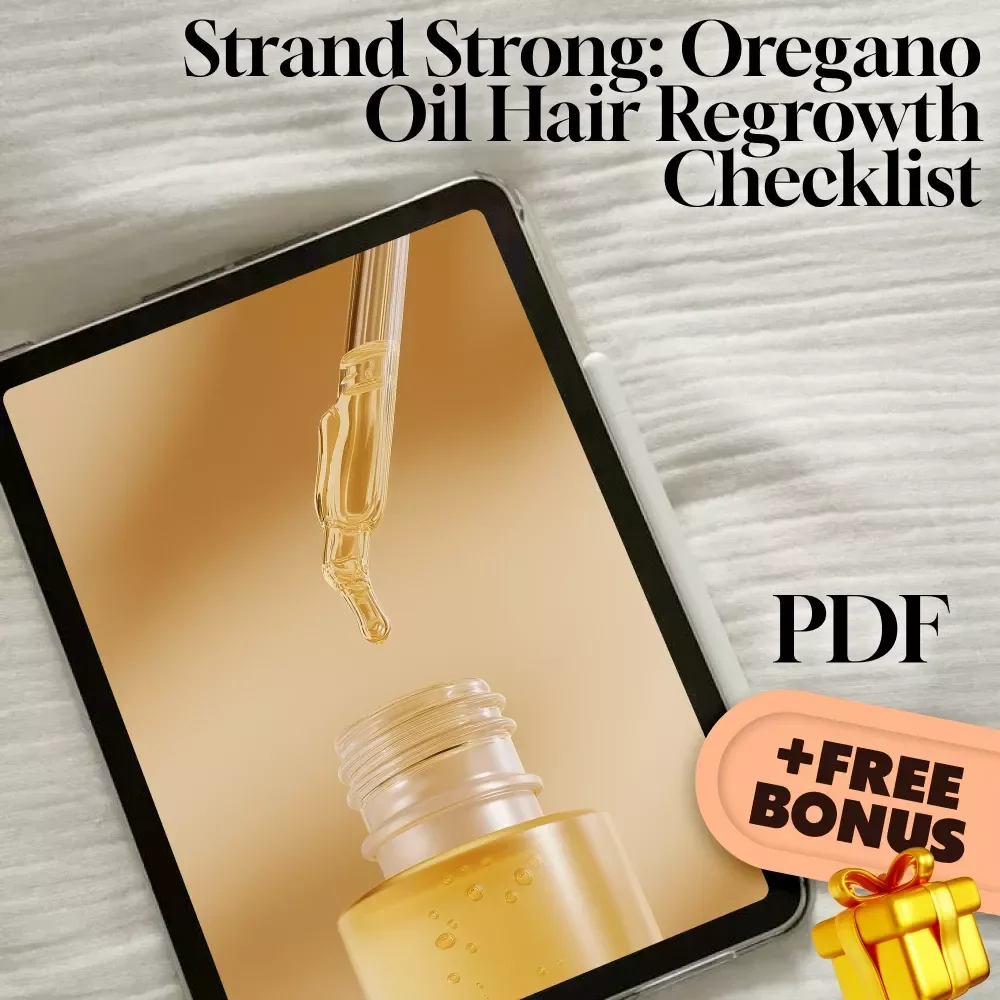 Strand Strong: Oregano Oil Hair Regrowth Checklist - Natural Remedy for Thinning Hair