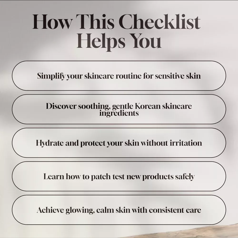 Glow & Calm: Your Ultimate Checklist for the Best Korean Skincare for Sensitive Skin