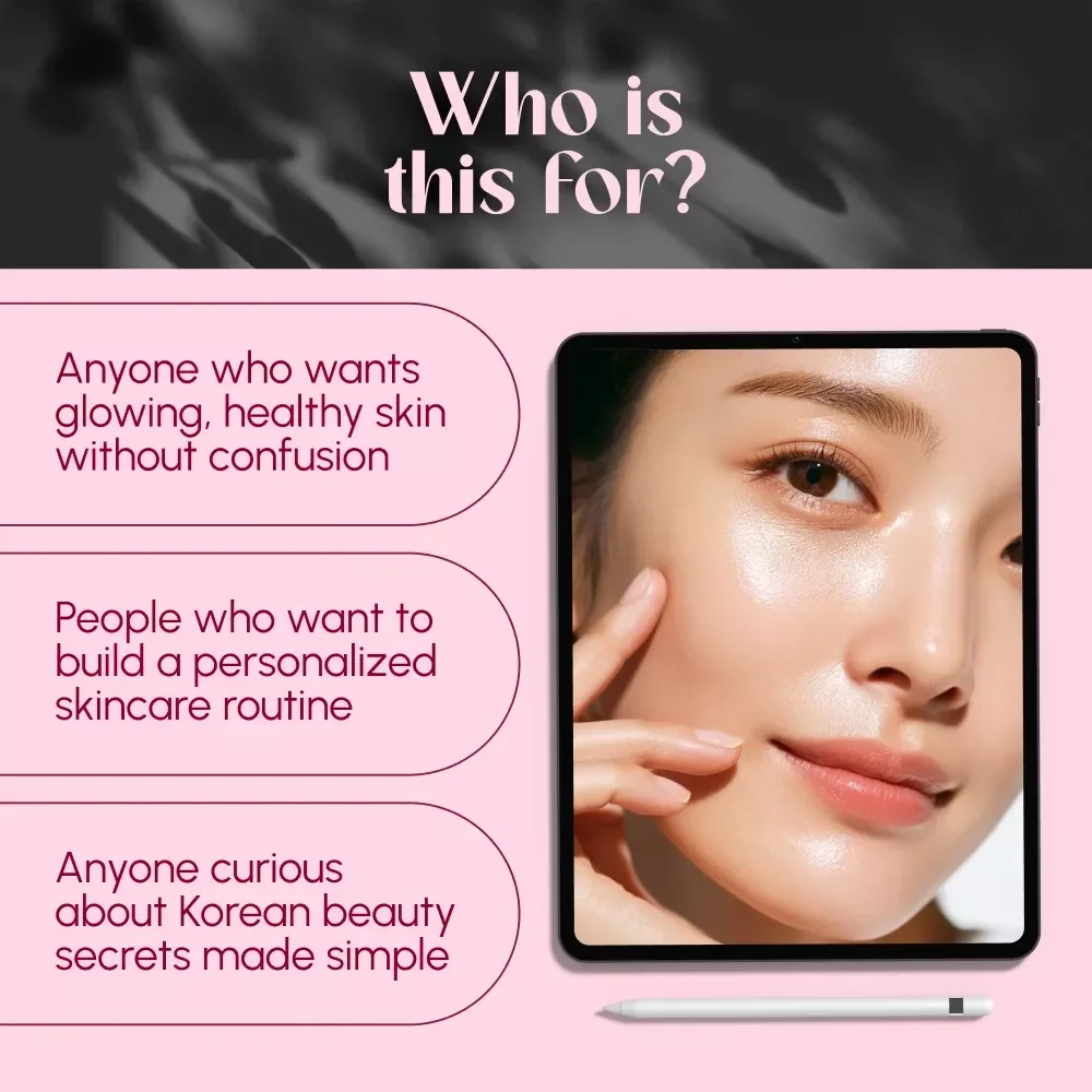 Glow Up the Korean Way: Your Simple Guide to the Ultimate Skincare Routine | Korean Skincare Routine eBook, Step-by-Step Skincare Guide, Digital Download
