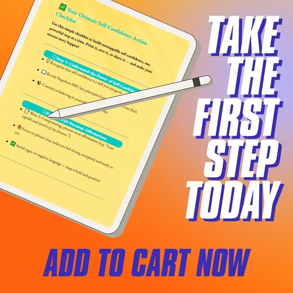 Your Ultimate Self-Confidence Action Checklist – Affirmations & Mindset Guide Inspired by Think and Grow Rich