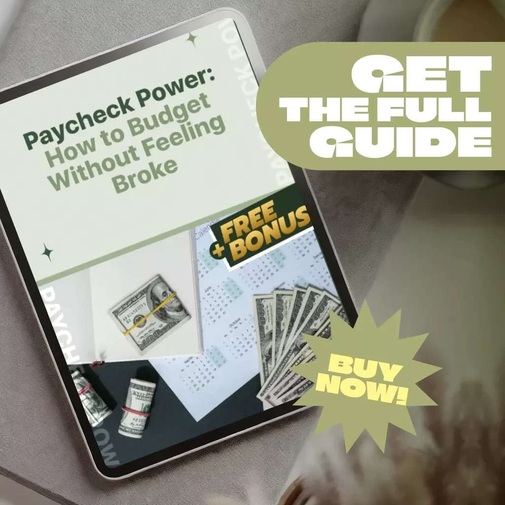 Paycheck Power: How to Budget Without Feeling Broke | Budget Your Paycheck Guide | Monthly Paycheck Budget Plan PDF