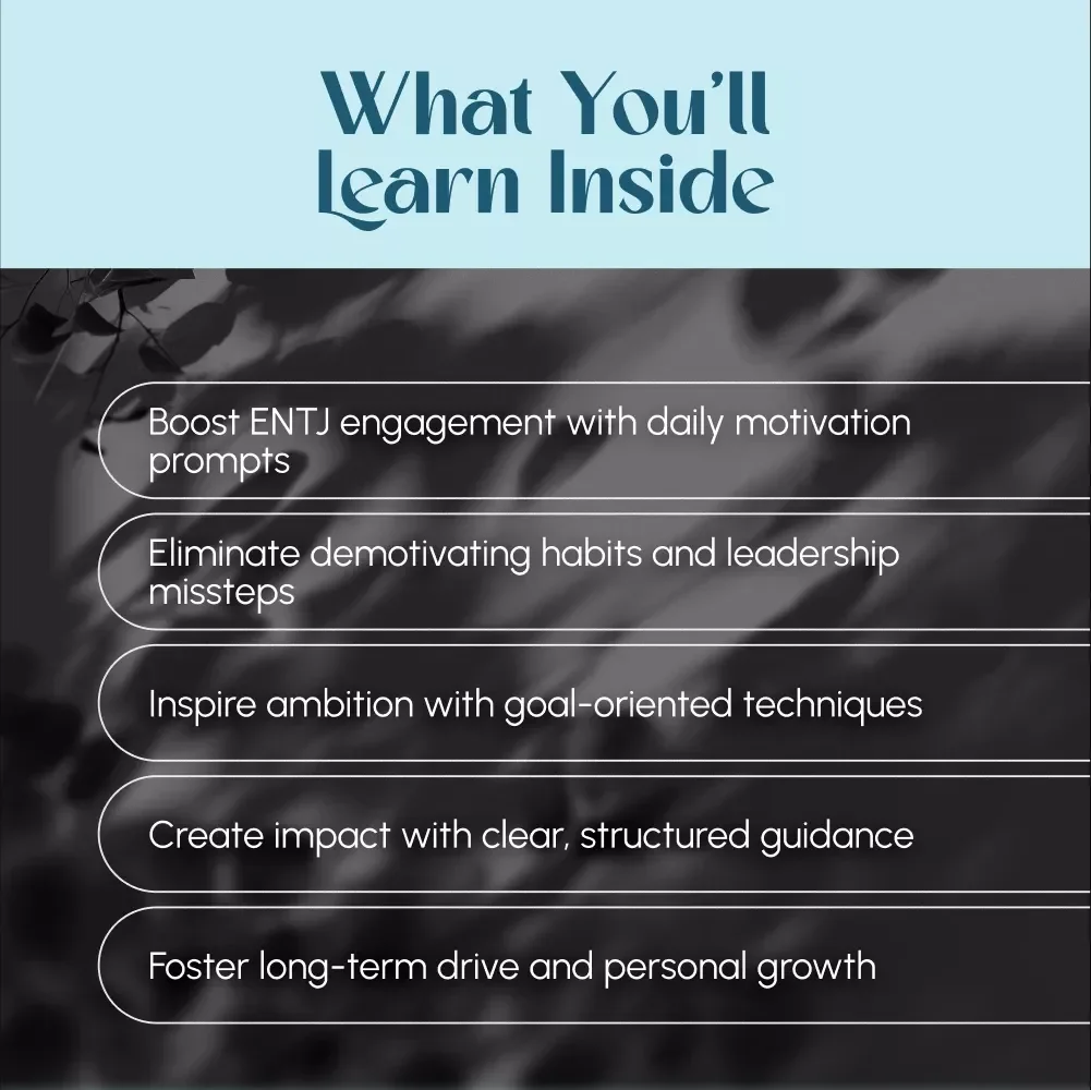Mastering Motivation: How to Inspire and Energize the ENTJ Leader Within | Guide for How to Motivate ENTJ Personality Types | Digital Download for ENTJ Development & Growth