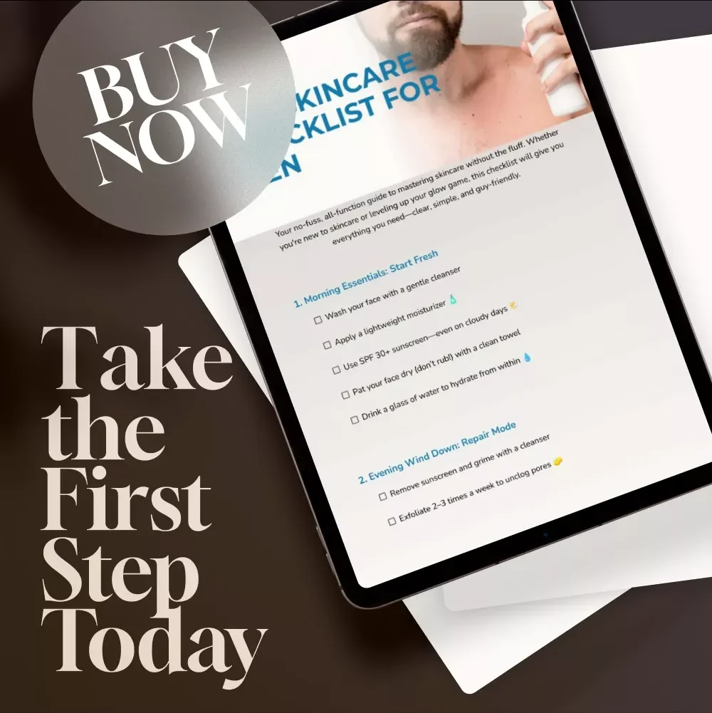 The Skincare Checklist for Men | Simple Skincare Routine for Men | Digital Download Grooming Guide