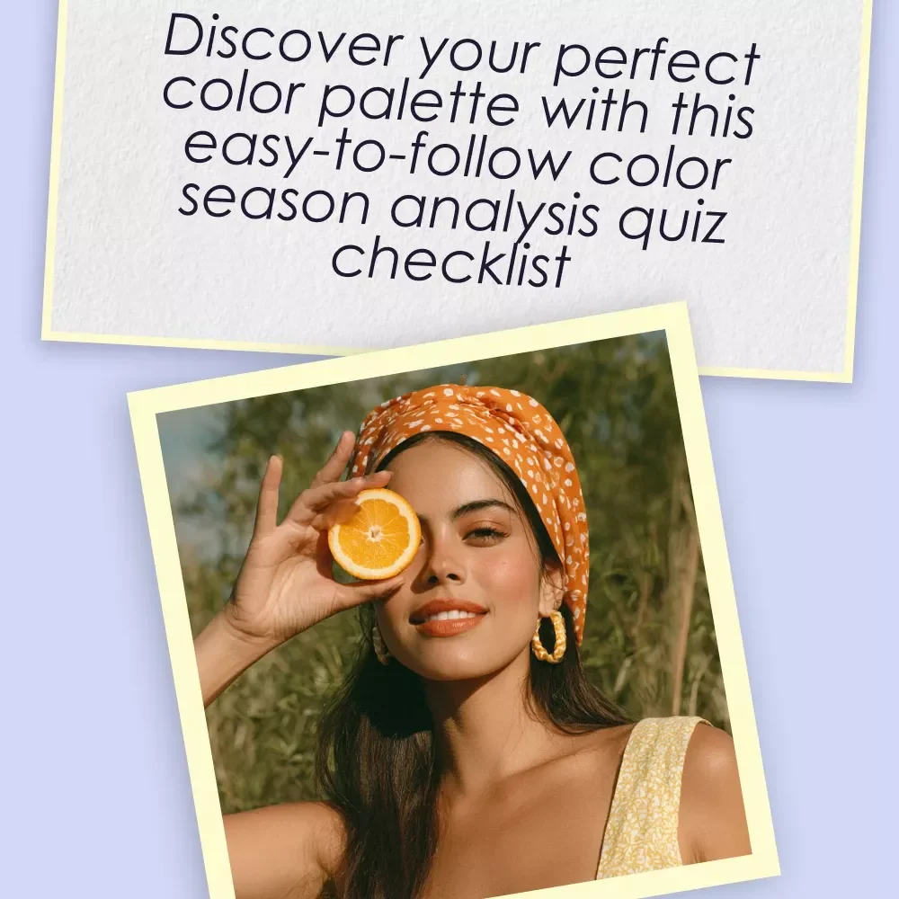 Find Your Season, Flaunt Your Glow - Color Season Analysis Quiz Checklist