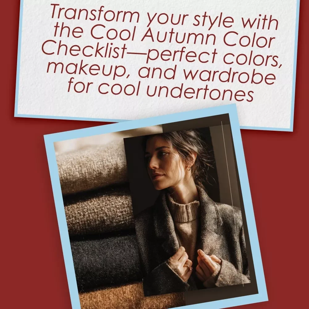 Cool Autumn Color Checklist: Your Stylish Step-by-Step for Effortless Elegance - Digital Download for Cool Autumn Style