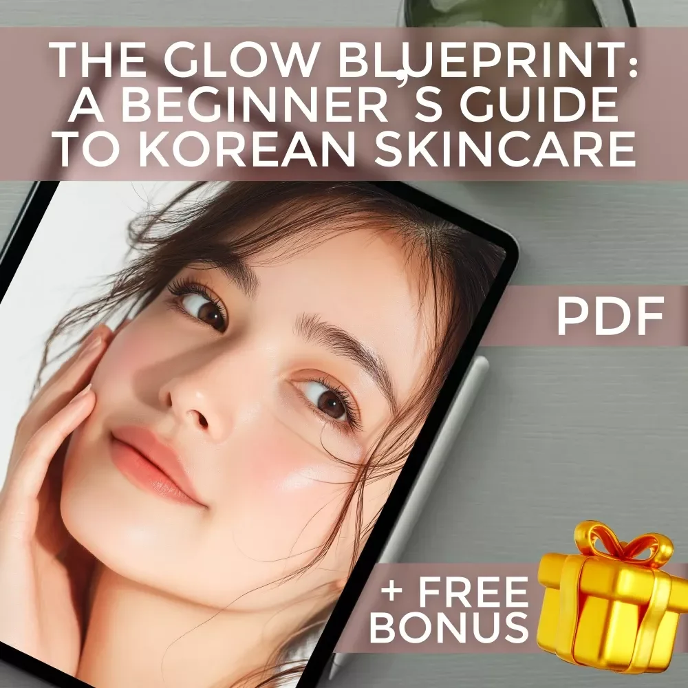 The Glow Blueprint: A Beginner’s Guide to Korean Skincare | Digital Skincare Guide | Korean Skincare Routine eBook | Skincare Checklist for Beginners