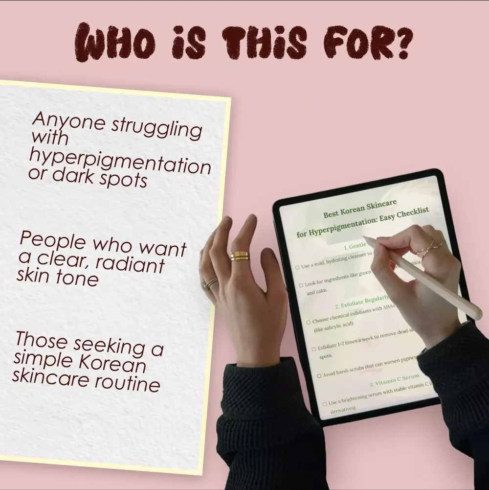 Best Korean Skincare for Hyperpigmentation: Easy Checklist - Effective Routine for Clearer, Brighter Skin