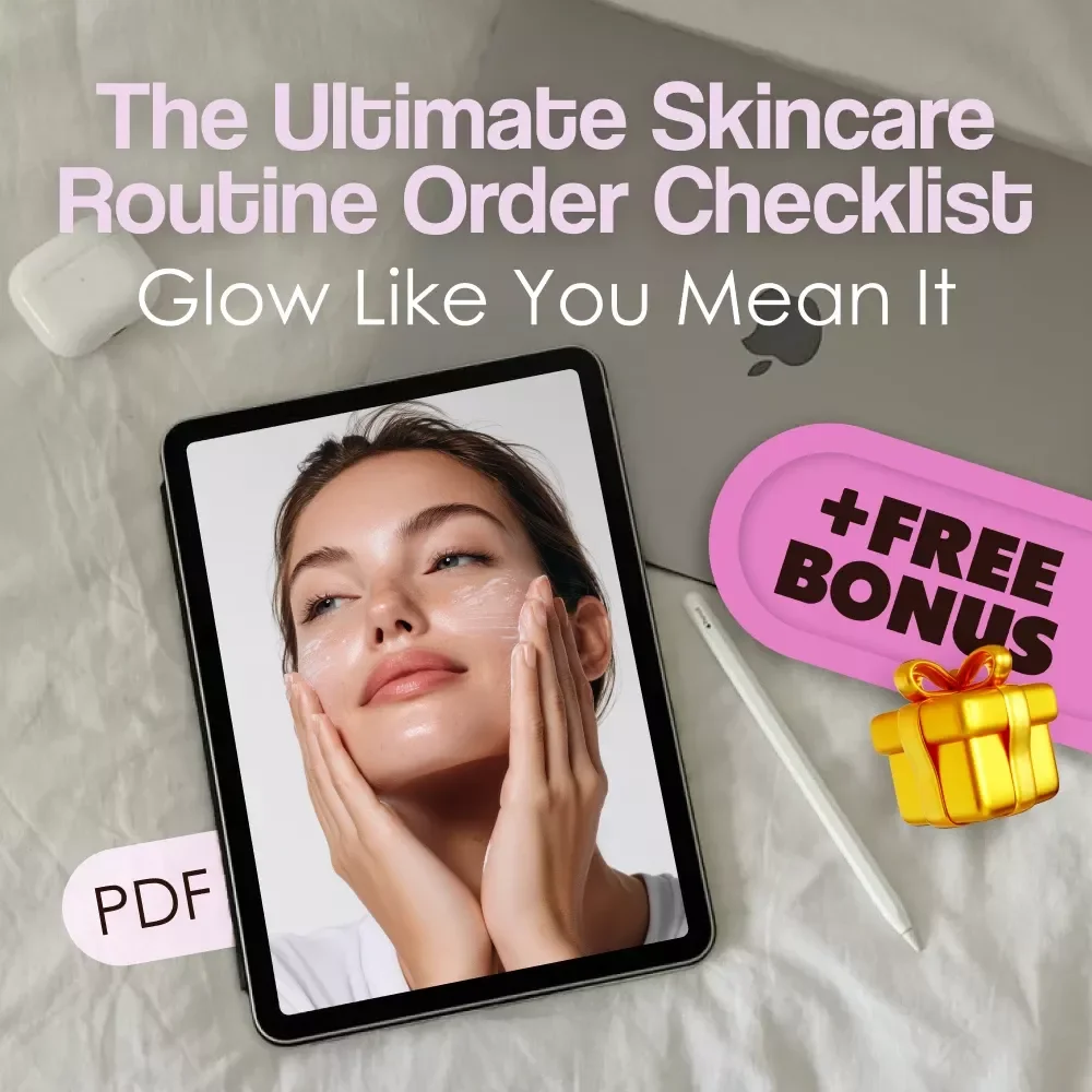 The Ultimate Skincare Routine Order Checklist: Glow Like You Mean It! – Digital Skincare Guide, Printable Skincare Checklist, Glow Up eBook Download