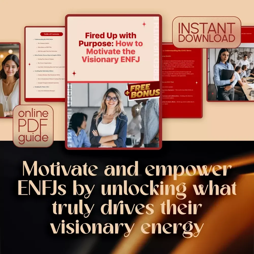 Fired Up with Purpose: How to Motivate the Visionary ENFJ | Digital Guide for ENFJ Personality Motivation
