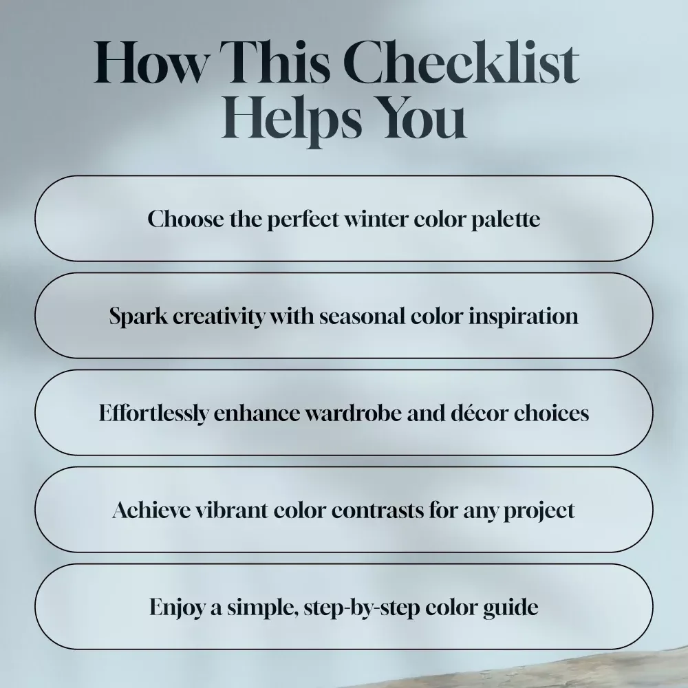 Winter Wonderland Color Checklist: Your Ultimate Guide to Rocking Winter Season Colors