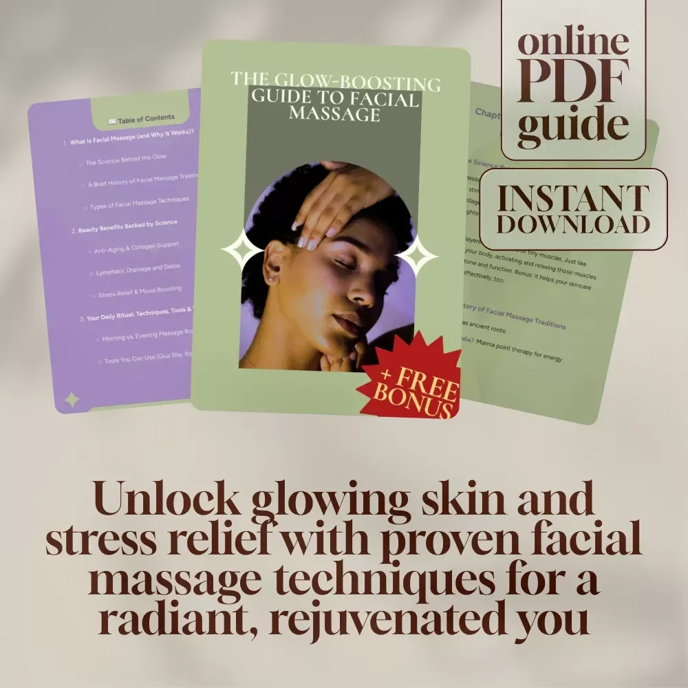 The Glow-Boosting Guide to Facial Massage: Your Essential eBook for Radiant Skin and Relaxation