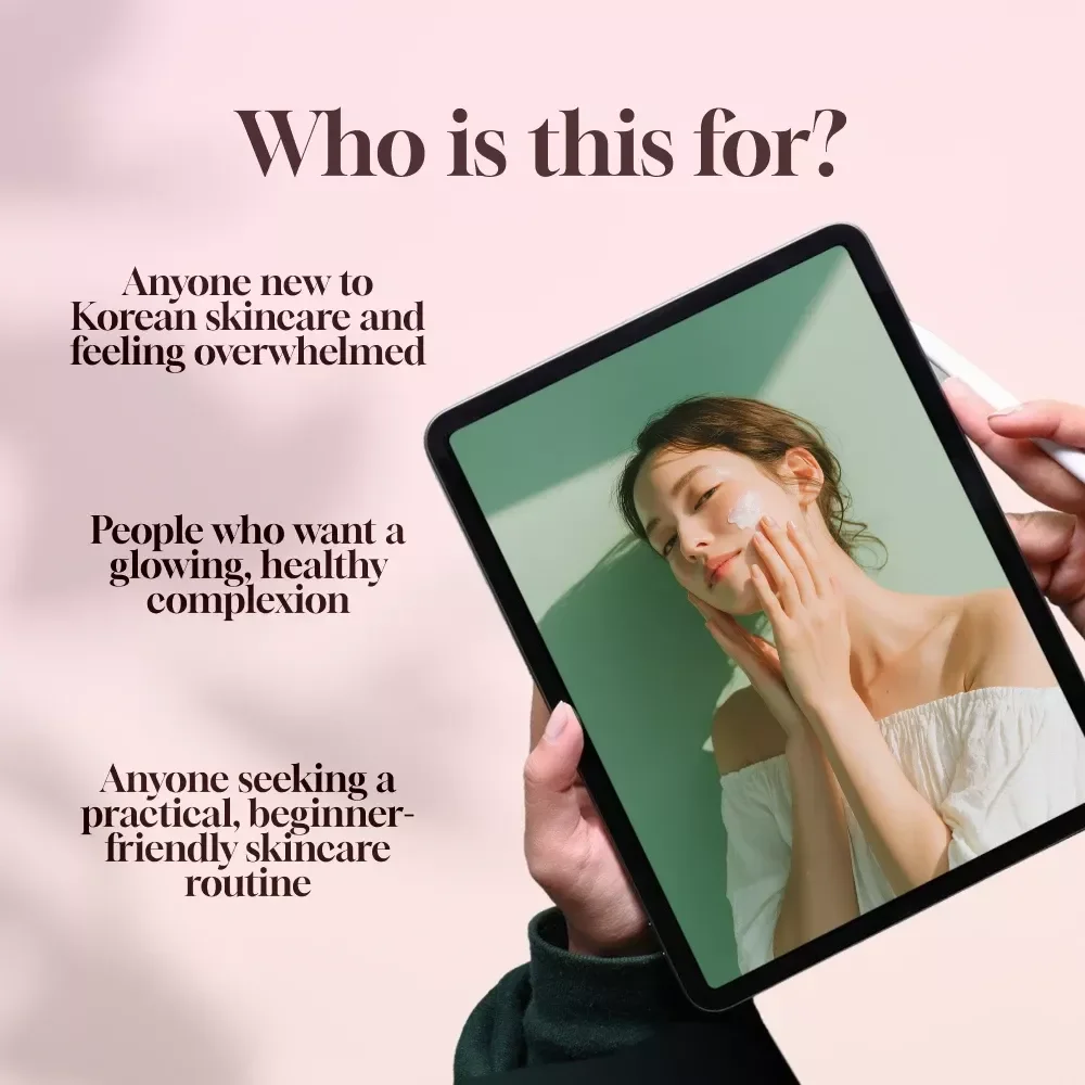 The Glow Blueprint: A Beginner’s Guide to Korean Skincare | Digital Skincare Guide | Korean Skincare Routine eBook | Skincare Checklist for Beginners