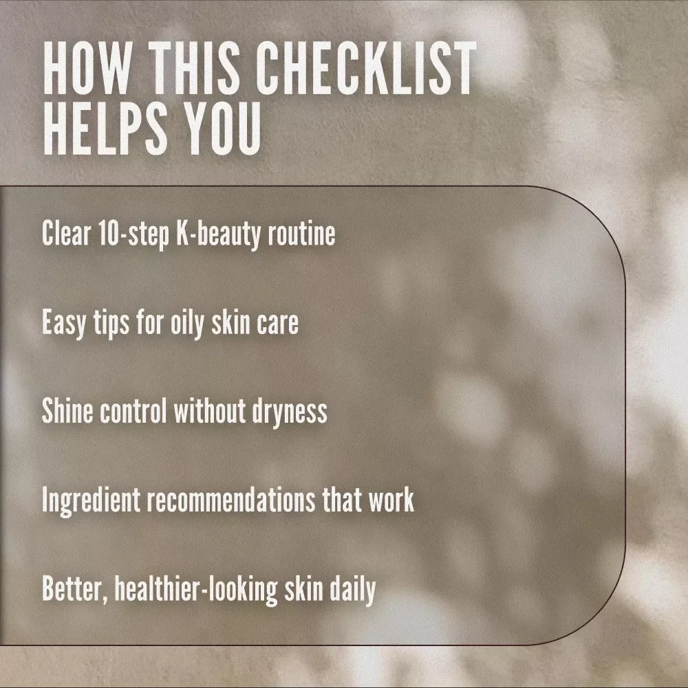 K-Beauty Glow: Korean Skincare Checklist for Oily Skin | 10-Step Routine Guide | Digital Download