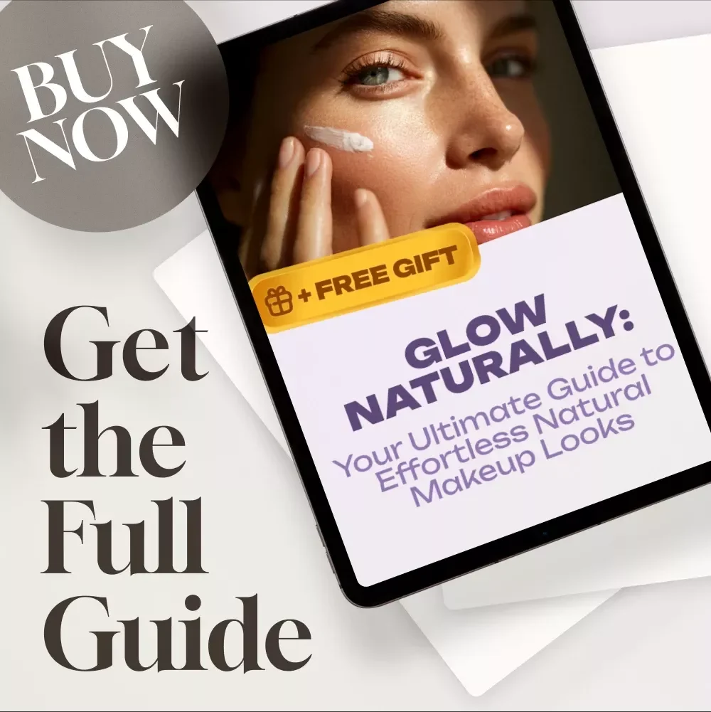 Glow Naturally: Your Ultimate Guide to Effortless Natural Makeup Looks – Step-by-Step Routine & Expert Tips