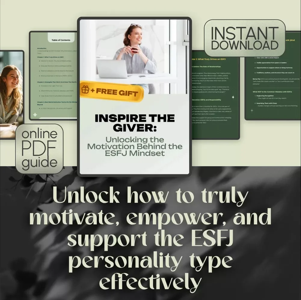 Inspire the Giver: Unlocking the Motivation Behind the ESFJ Mindset | How to Motivate ESFJ | Digital Guide for Managers, Friends & Partners