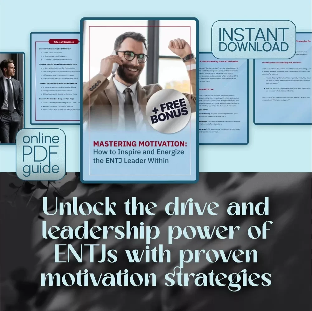 Mastering Motivation: How to Inspire and Energize the ENTJ Leader Within | Guide for How to Motivate ENTJ Personality Types | Digital Download for ENTJ Development & Growth
