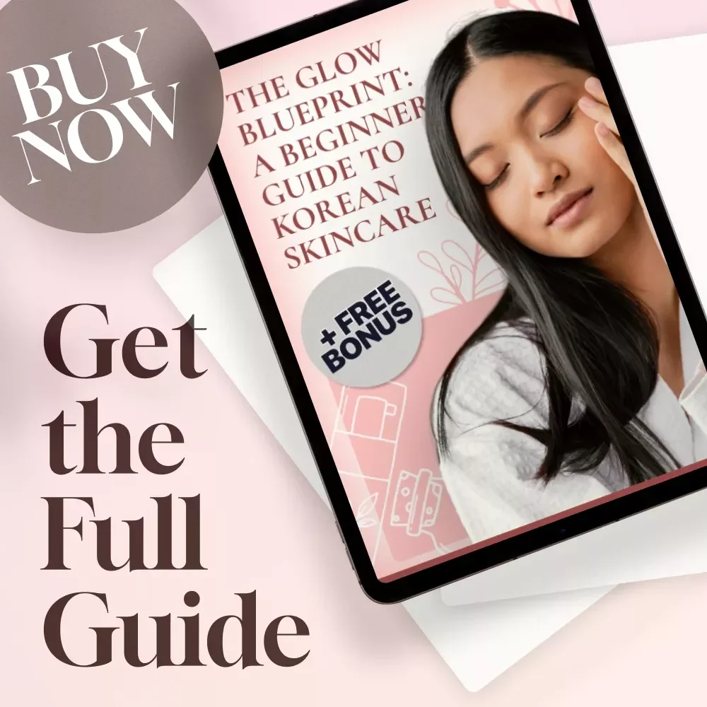 The Glow Blueprint: A Beginner’s Guide to Korean Skincare | Digital Skincare Guide | Korean Skincare Routine eBook | Skincare Checklist for Beginners