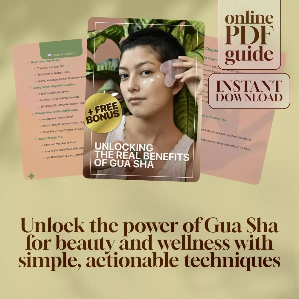 Unlocking the Real Benefits of Gua Sha: Your Ultimate Guide to Gua Sha for Beauty & Wellness