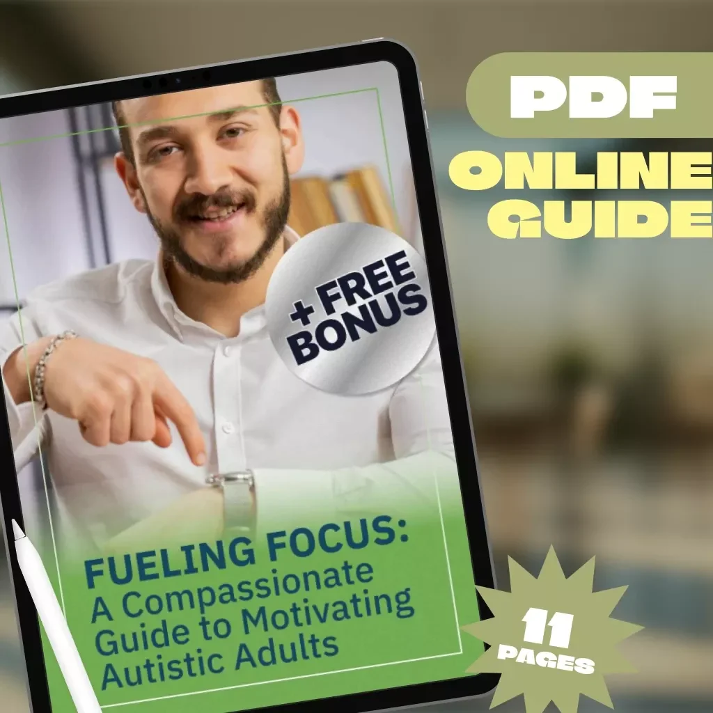 Fueling Focus: A Compassionate Guide to Motivating Autistic Adults | Digital Guide on How to Motivate Autistic Adults | Autism Motivation eBook