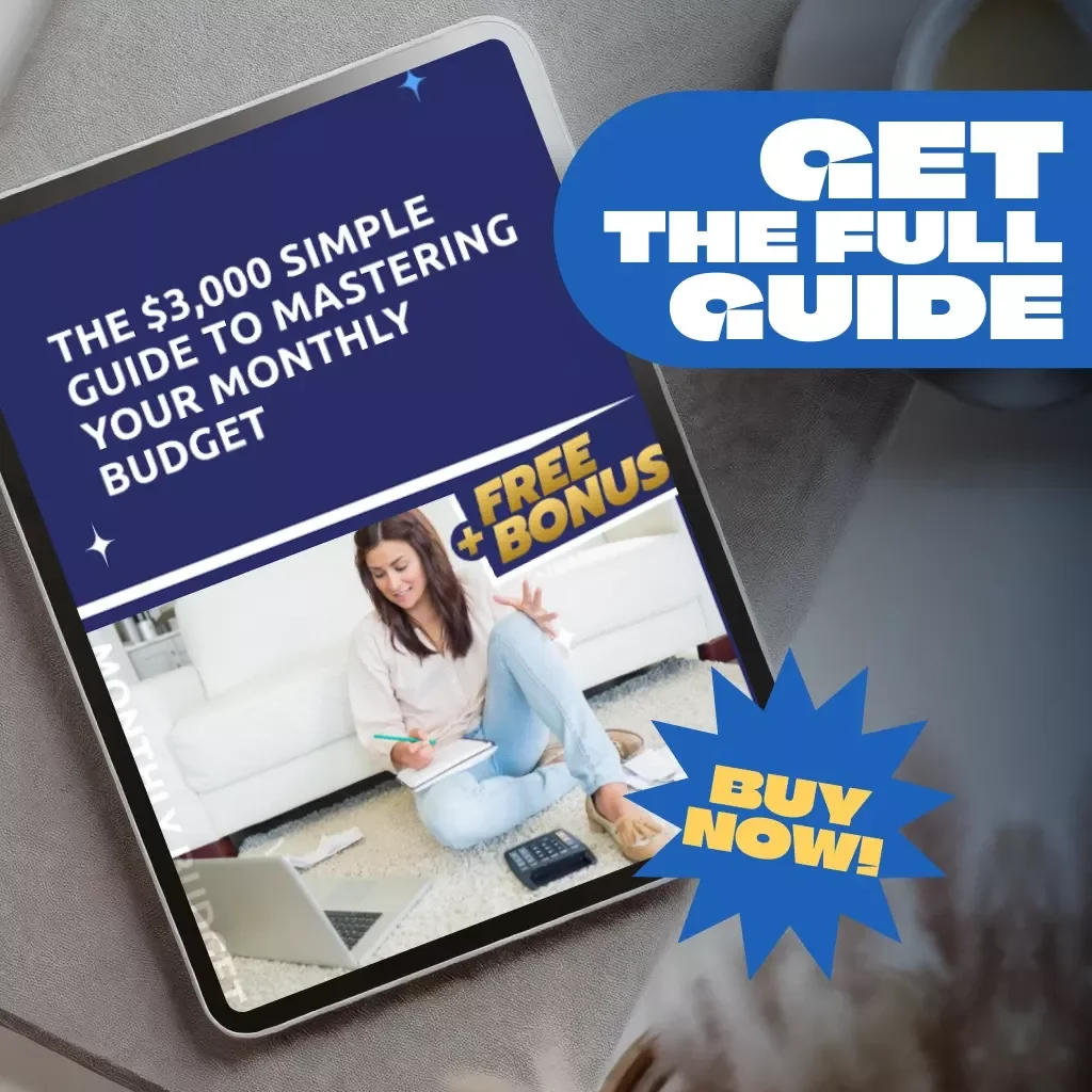 The $3,000 Simple Guide to Mastering Your Monthly Budget – How to Budget $3000 a Month | Digital Budgeting Guide, eBook, Checklist