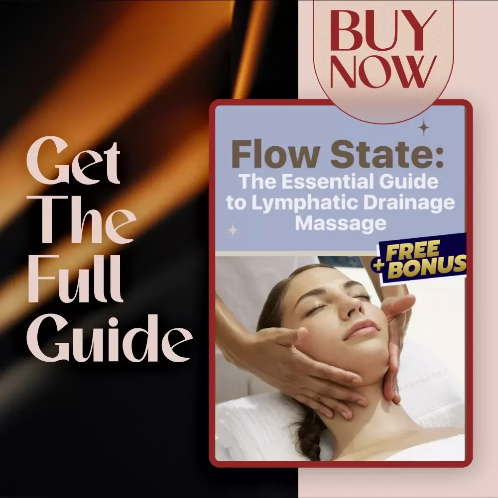 Flow State: The Essential Guide to Lymphatic Drainage Massage – DIY Techniques & Benefits for Health, Detox, and Wellness