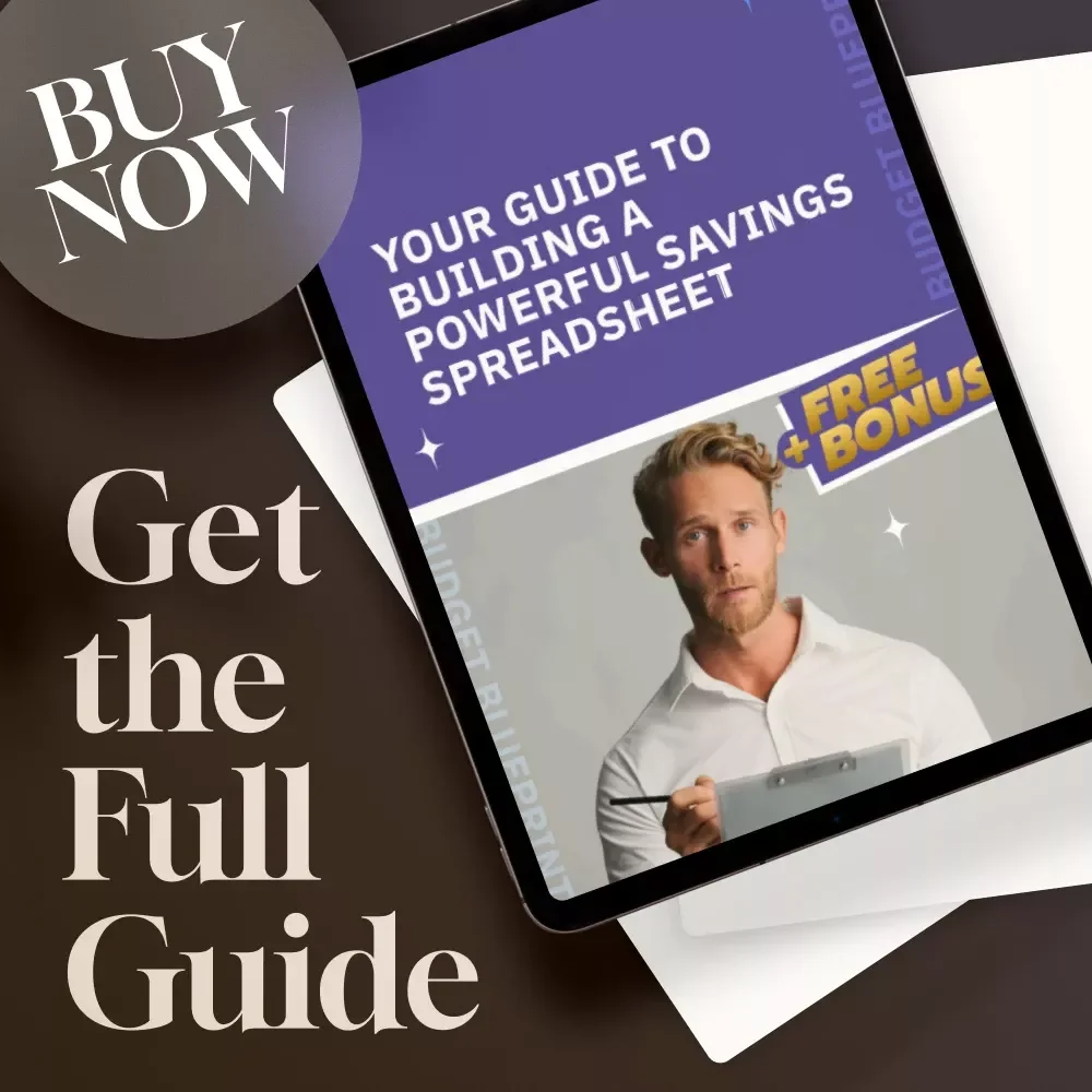 Your Guide to Building a Powerful Savings Spreadsheet | How to Make a Savings Spreadsheet | Digital Guide for Easy Financial Tracking