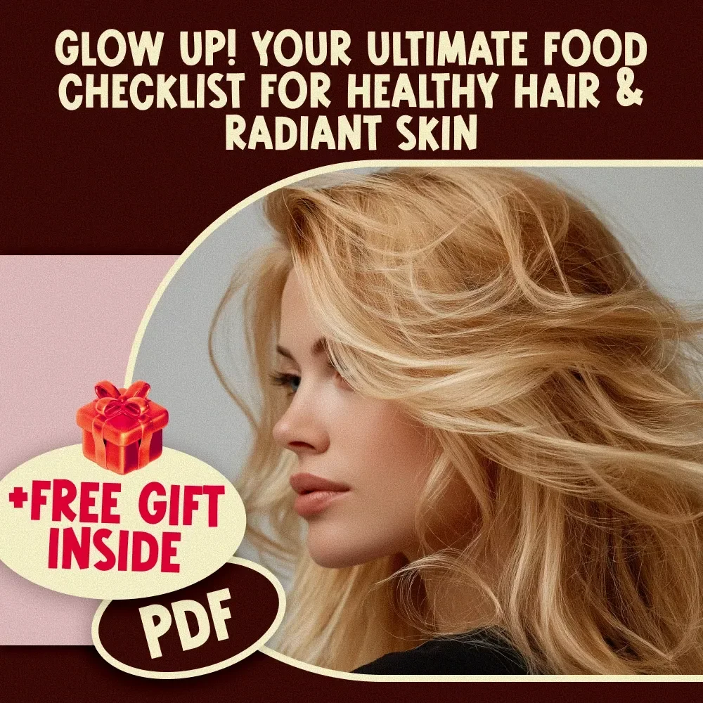 Glow Up! Your Ultimate Food Checklist for Healthy Hair & Radiant Skin | Digital Download for Glowing Skin & Shiny Hair | Food for Healthy Hair and Skin Guide