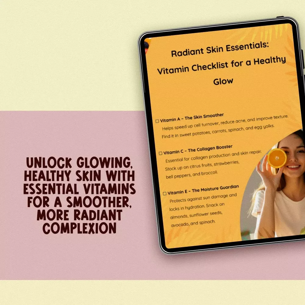 Radiant Skin Essentials: Vitamin Checklist for a Healthy Glow – Essential Guide for Vitamins for Healthy Skin