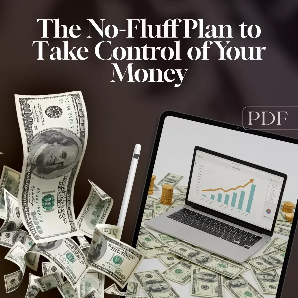 The No-Fluff Plan to Take Control of Your Money | Budget Guide | How to Set Up a Budget Plan | Digital Download eBook
