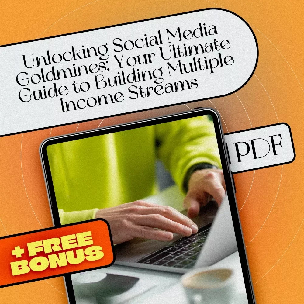 Unlocking Social Media Goldmines: Your Ultimate Guide to Building Multiple Income Streams | Social Media Income Streams eBook | Monetize Social Media | Digital Download