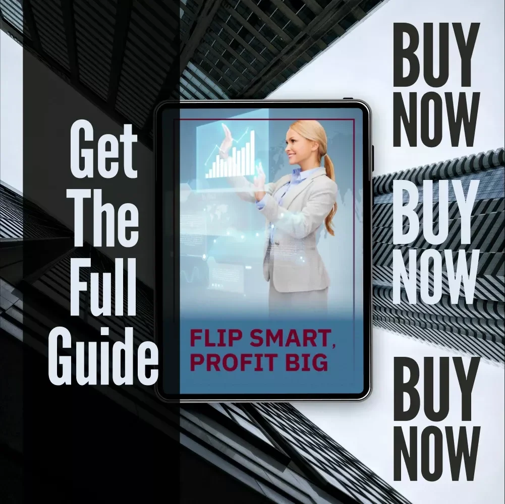 Flip Smart, Profit Big | Fix and Flip Investment Strategy Guide for Beginners & Aspiring Real Estate Investors | Digital Download eBook